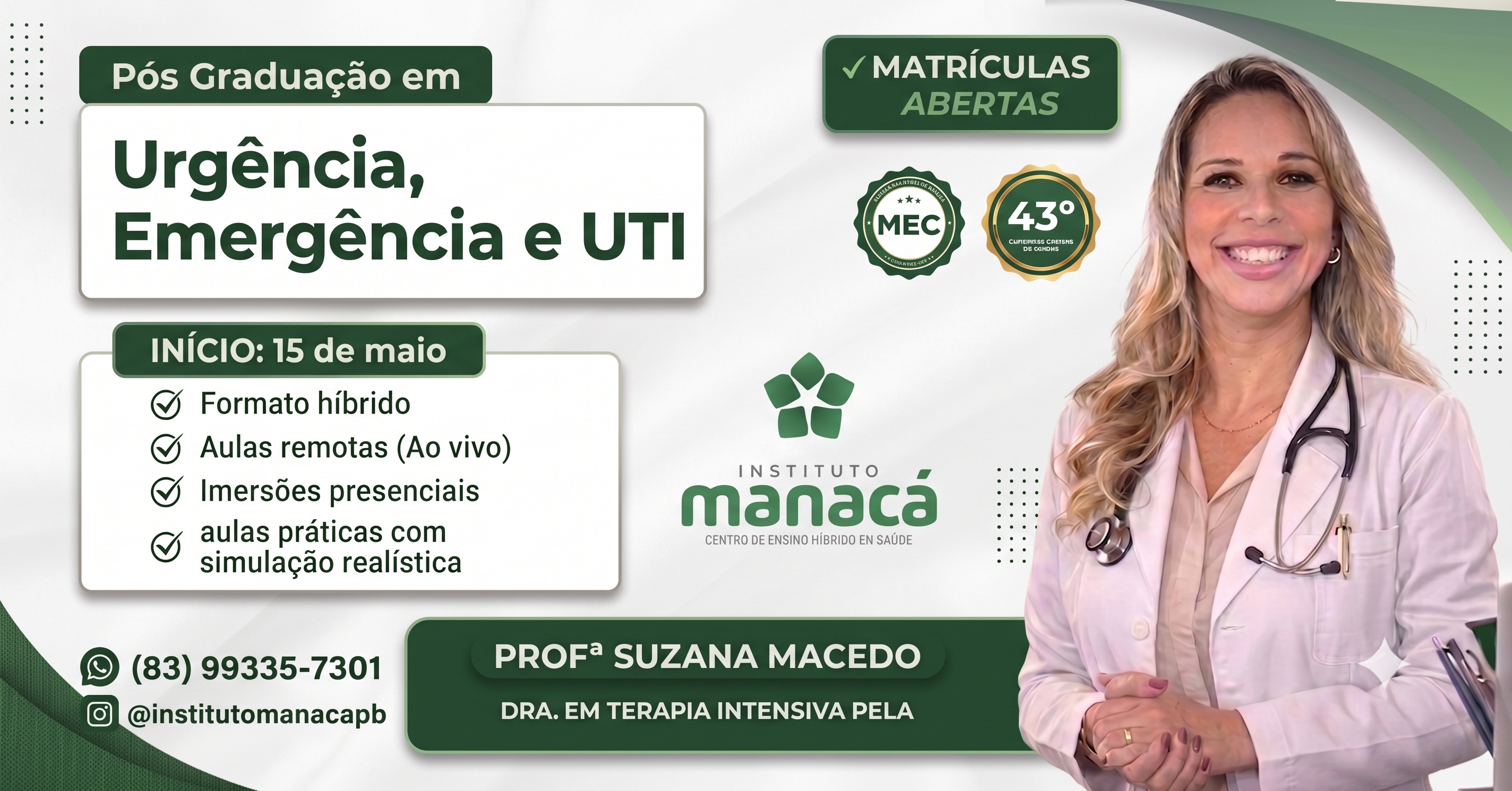 PÓS GRADUAÇÃO EM URGÊNCIA, EMERGÊNCIA E UTI